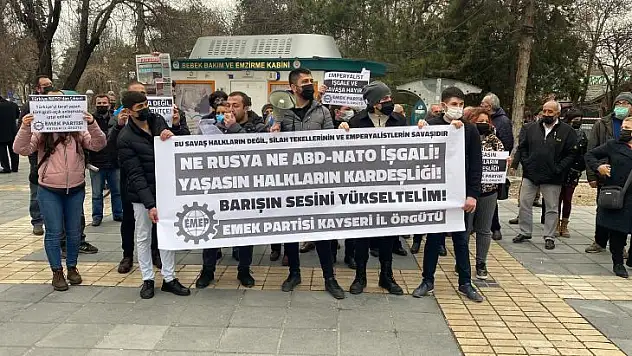 Kayseri'de 'Savaşa Hayır' eylemi...