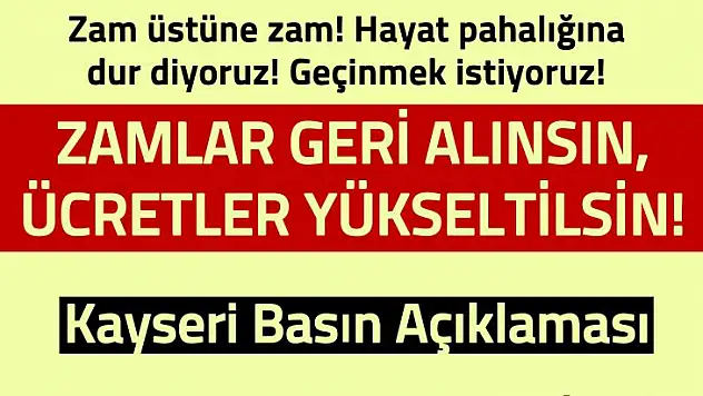 Kayseri'de 'Geçinemiyoruz' eylemi yapılacak!