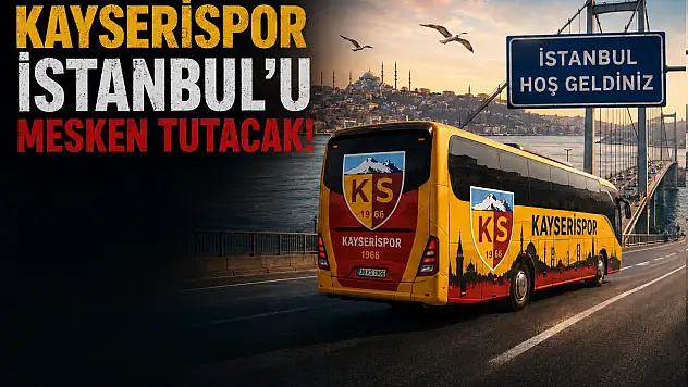 Kayserispor İstanbul'u mesken tutacak!