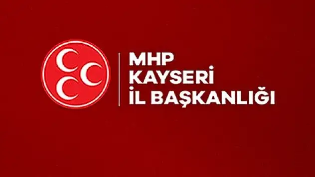 MHP Kayseri İl Başkanlığı tüm teşkilatlarıyla yarın bakın nerede olacak?