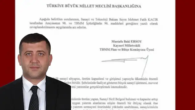 MHP'li Baki Ersoy'dan Kayseri Sanayisi için soru önergesi