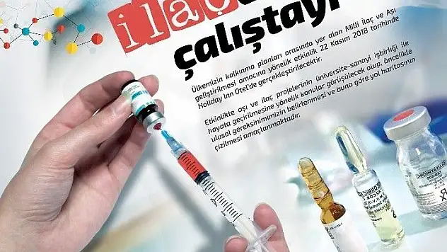 Milli İlaç ve Aşı Çalıştayı Kayseri'de düzenlenecek
