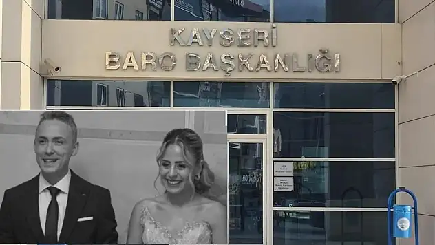 Nişanlısı tarafından öldürülen avukat için Kayseri Barosu'ndan tepki!