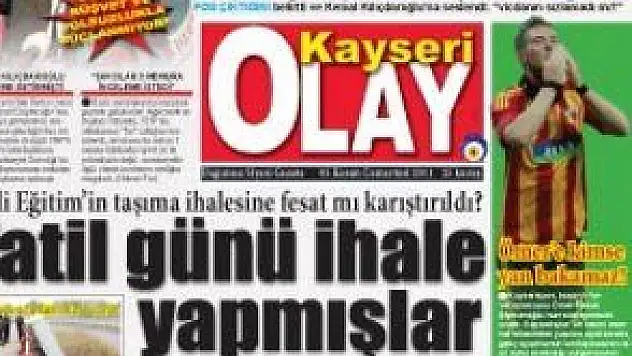OKUYUN Kİ OLAY YAŞASIN, OLAY YAŞASIN Kİ, SESİNİZ HİÇ KISILMASIN.