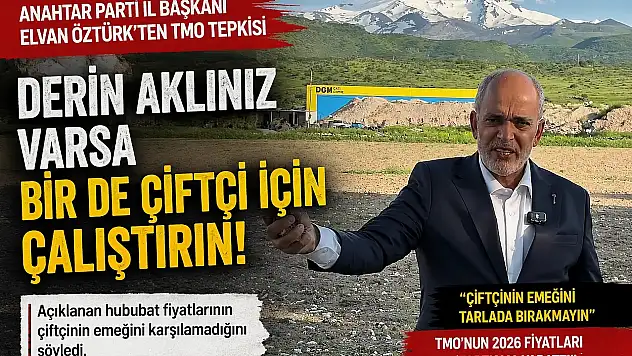 TMO fiyatları açıklandı: Kayseri'den çiftçi adına dikkat çeken tepki