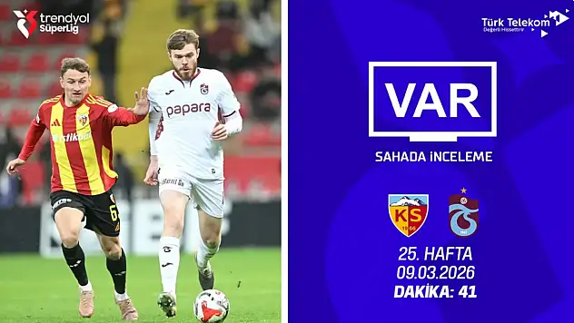 Türkiye'nin konuştuğu Kayserispor-Trabzonspor maçının VAR kayıtları açıklandı