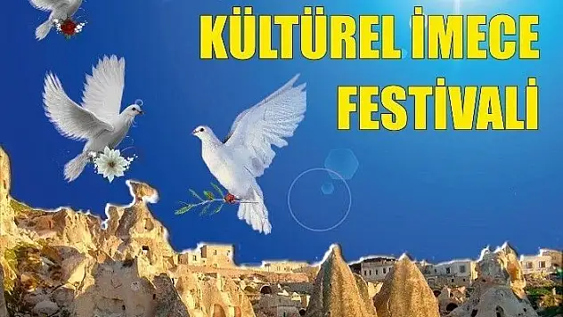 Uluslararası 1. Kapadokya İmece Festivali bugün başlıyor
