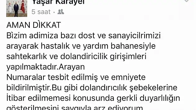 'Bizim adımıza dost ve sanayicilerimizi arayarak dolandırıcılık yapılmaktadır'