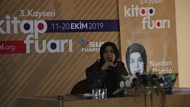 Yazar Nurdan Damla:'Batı klasiklerini ezbere bilip, Hazreti Hatice'nin unutulmasıdır sancımız'
