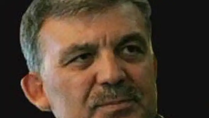 ABDULLAH GÜL: ADAY OLMAYACAĞIM