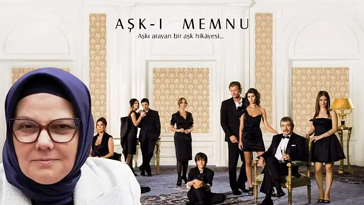 AK Parti Kayseri Milletvekili'nden 'Aşk-ı Memnu' örneği!
