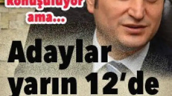 AKP'NİN KAYSERİ ADAYLARI HENÜZ BELLİ DEĞİL...