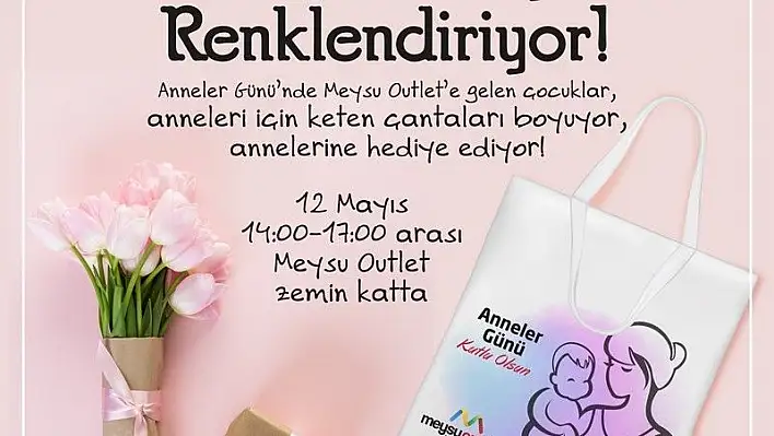 Anneler Günü'nde annenizin hediyesi Meysu Outlet'te
