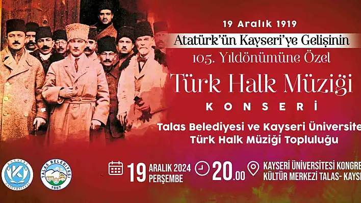 Atatürk'ün sevdiği ezgiler Kayseri'de yankılanacak