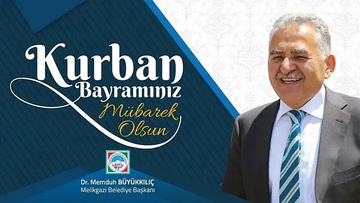 Başkan Büyükkılıç'tan bayram mesajı
