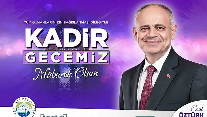 Başkan Öztürk'ten Kadir Gecesi mesajı