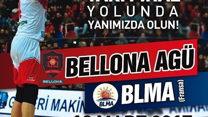 Bellona AGÜ EuroCup'ta Yarı Final İçin Sahada