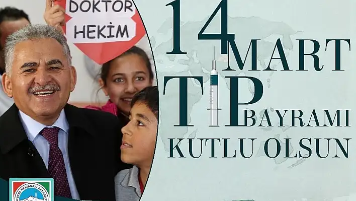 Büyükkılıç 14 Mart Tıp Bayramı'nı Kutladı