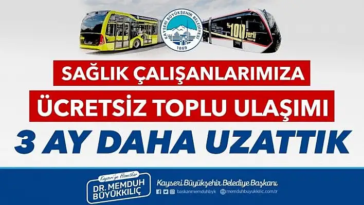 Ücretsiz ulaşım 3 ay daha uzatıldı!