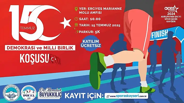 Kayseri 15 Temmuz'da tek yürek koşacak