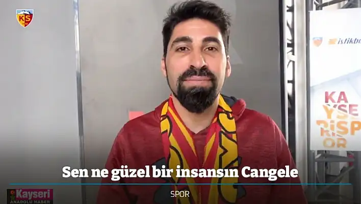 Cangele acımıza ortak oldu