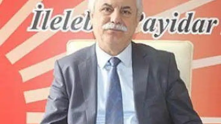 CHP İL BAŞKANI MUSTAFA AYAN: 