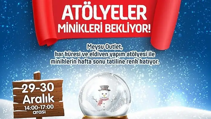 Çocuklar için atölye çalışmaları Meysu Outlet'te
