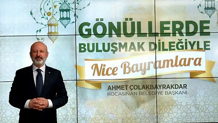 Çolakbayrakdar: Bayram sevincini yürekten paylaşıyorum