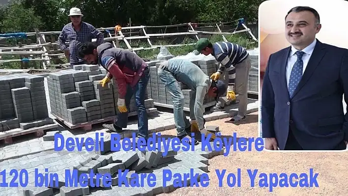 Develi Belediyesi 120 bin metrekare yol çalışması yapacak