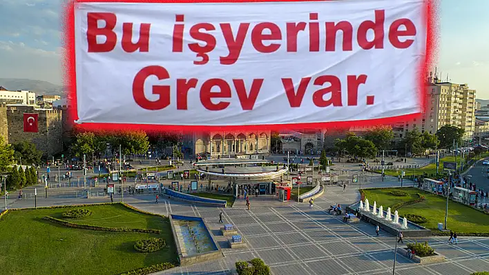 Dikkat! Kayseri'de grev kararı! İlan iş yerlerine asılıyor