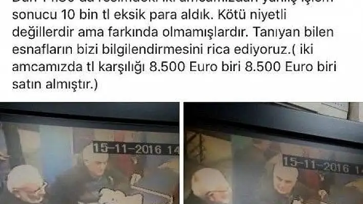 Eksik aldığı parayı her yerde arıyor