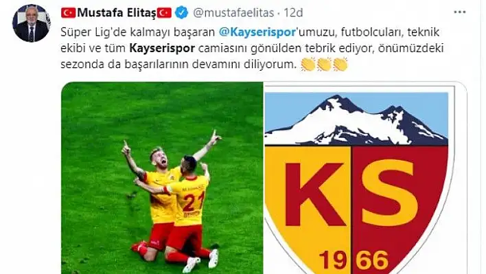 Elitaş: Kayserispor camiasını gönülden tebrik ediyorum