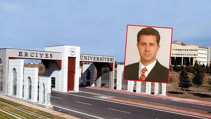 Erciyes Üniversitesi'nde yeni atama! İşte görevi...