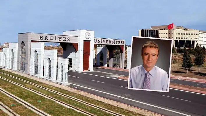 Erciyes Üniversitesi'nde yeni atama!