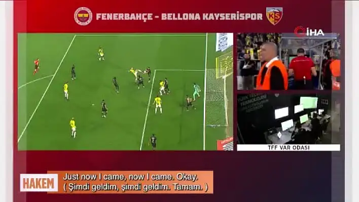 İşte Fenerbahçe Kayserispor maçının VAR kayıtları