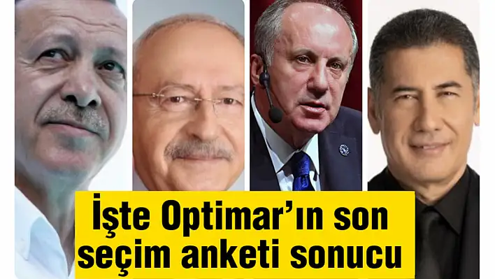 İşte Optimar'ın son seçim anketi sonucu