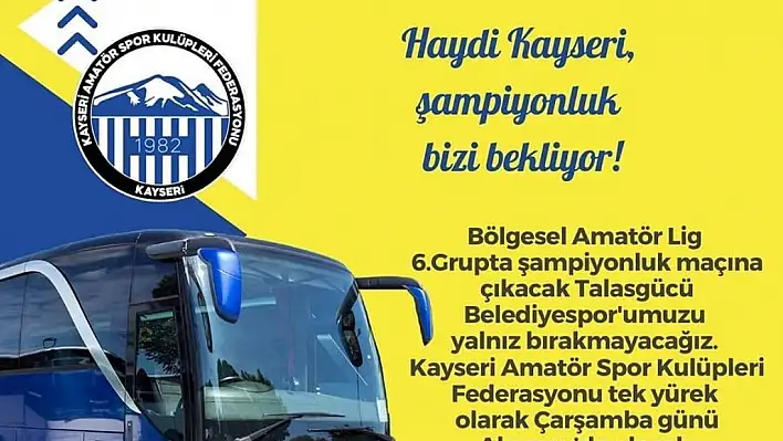 Şampiyonluk maçına Kayseri'den otobüs kalkıyor!