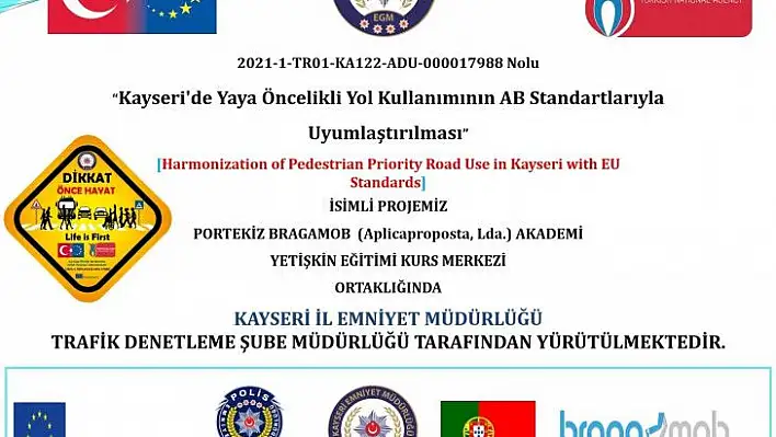 Kayseri'de AB standartlarında 'Yaya Öncelikli Yol Eğitimi' verilecek