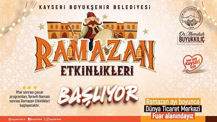 Kayseri'de Ramazan coşkusu başlıyor