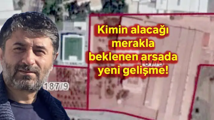 Kayseri'deki 5 milyon dolarlık arsayı bakın kim aldı? Dikkat çeken detay