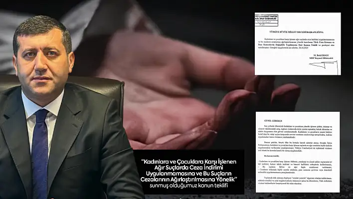 Kayseri'deki acı olay harekete geçirdi: Kanun teklifi TBMM'ye sunuldu