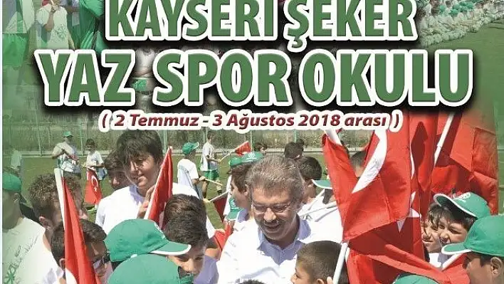 Kayseri ve Boğazlıyan Şeker Yaz Spor Okulları Kayıtları Başlıyor
