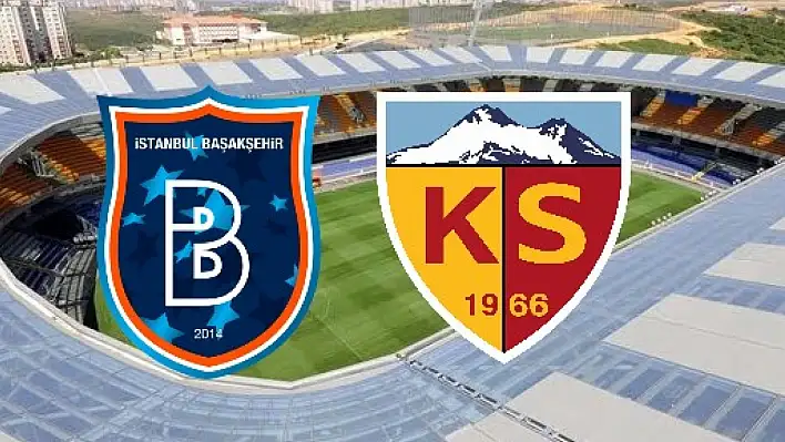 Kayserispor ikincisini de Başakşehir'de yaşamak istiyor!