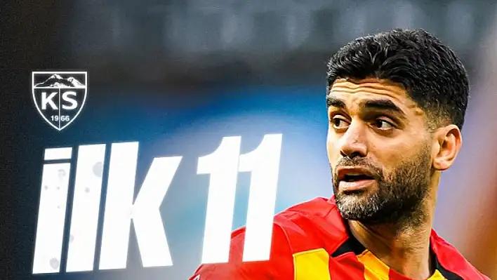 Kayserispor ilk 11'i belli oldu