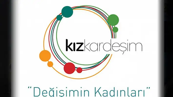 'Kız Kardeşim' projesi tekrar başlıyor