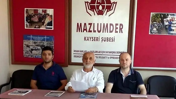 MAZLUMDER Kayseri Şube Başkanı Taş: 