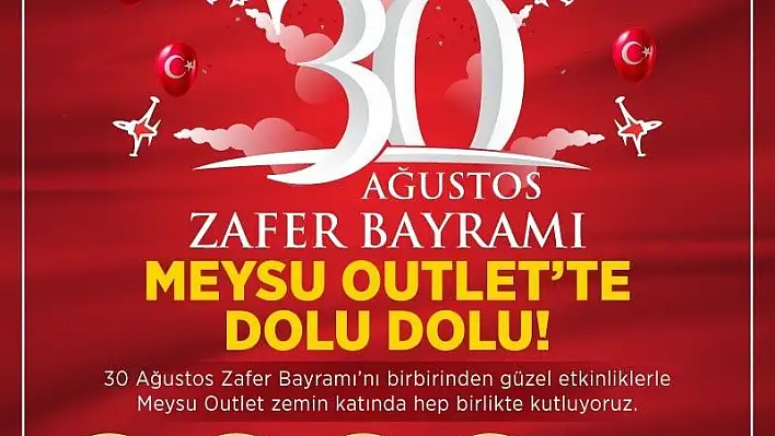 MEYSU Outlet'te 30 Ağustos Zafer Bayramı coşkusu
