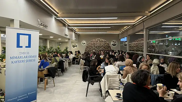 Mimarlar Odası Kayseri Şubesi'nden kadınlara özel etkinlik