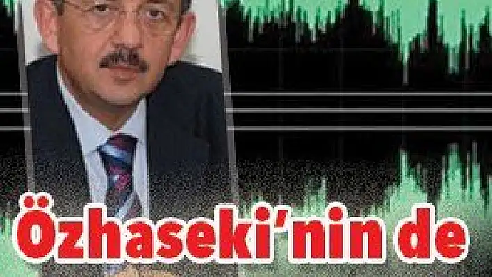 ÖZHASEKİ'NİN DE KASETİ ÇIKAR MI?