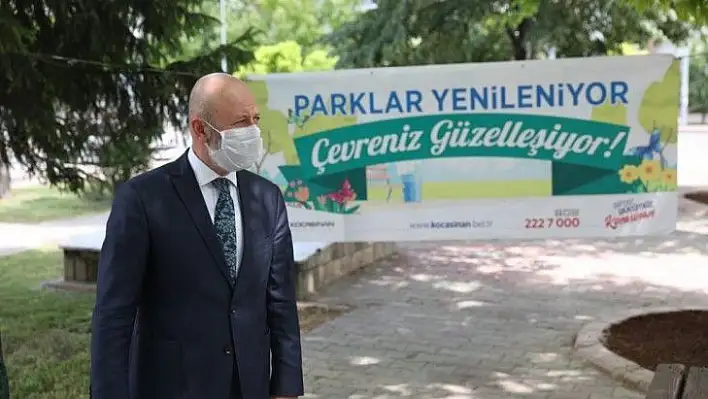 Çolakbayrakdar: Parklar yenileniyor, Kocasinan güzelleşiyor